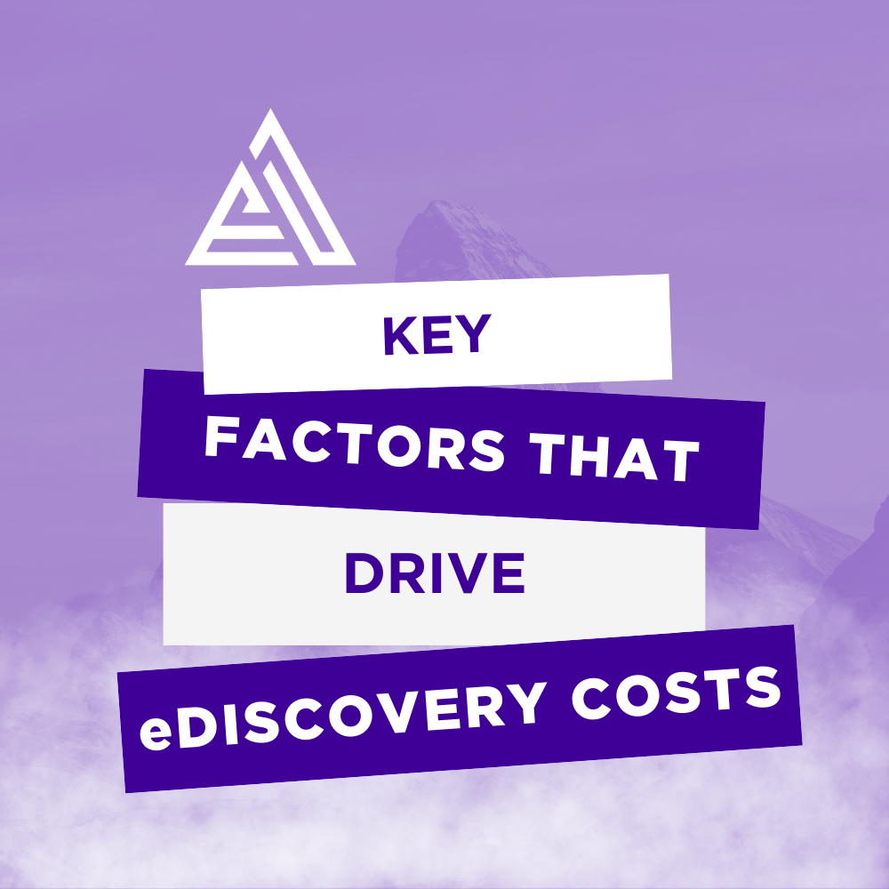 What’s It Going to Cost Me: Key Factors That Drive eDiscovery Costs